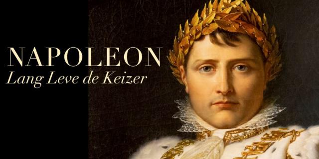 Tentoonstelling Napoleon Lang leve de Keizer posterbeeld.jpg